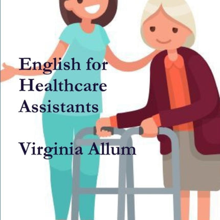 English for Healthcare Assistants