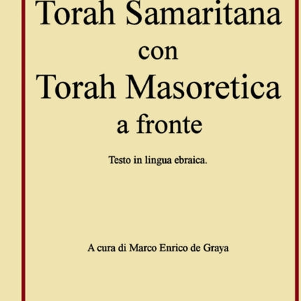 Torah Samaritana con Torah Masoretica a fronte