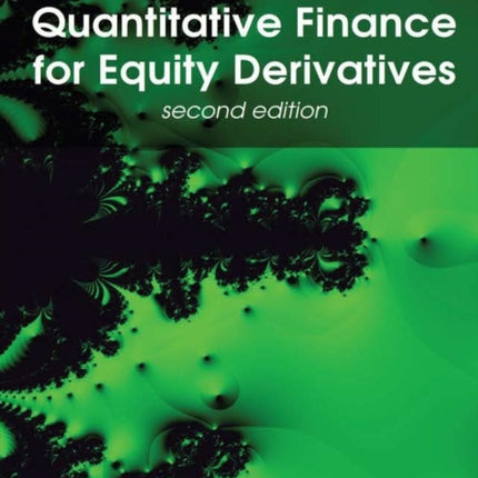 Applied Quantitative Finance for Equity Derivatives second edition
