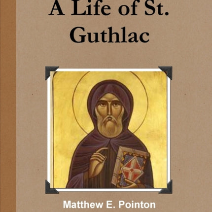 A Life of St Guthlac