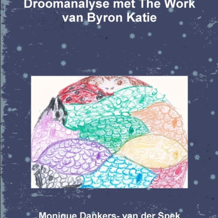 Droomanalyse met The Work van Byron Katie
