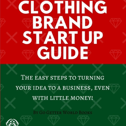 The Clothing Brand Start Up Guide