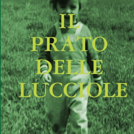 Il Prato Delle Lucciole