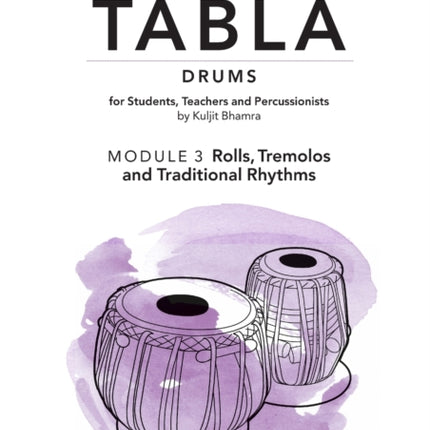 Read and Play Indian Tabla Drums MODULE 3 Rolls Tremolos and Traditional Rhythms