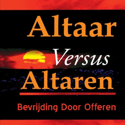 Altaar versus Altaar
