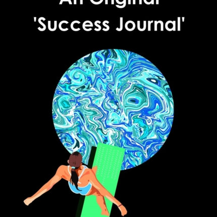 An Original Success Journal - Bob Tub Collection - Dive