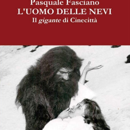 Pasquale Fasciano luomo delle nevi