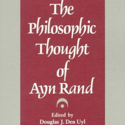 The Philosophic Thought of Ayn Rand