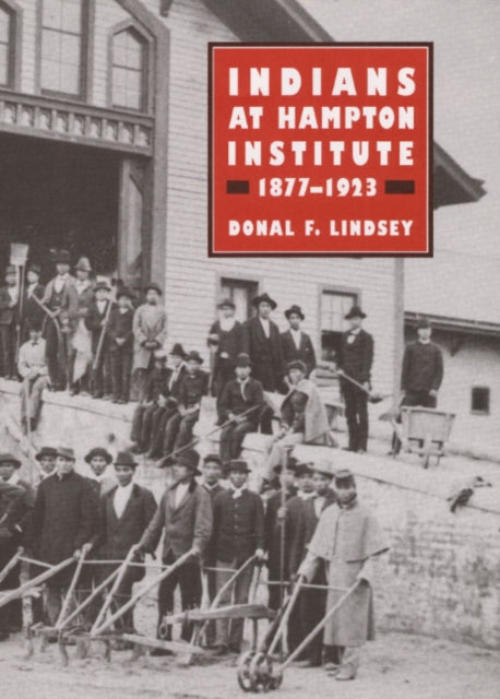 Indians at Hampton Institute 18771923