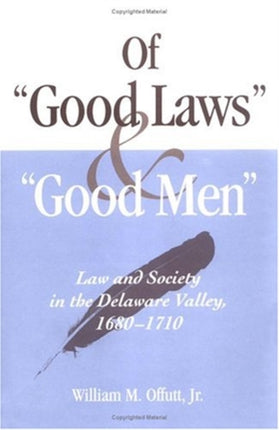 Of Good Laws and Good Men