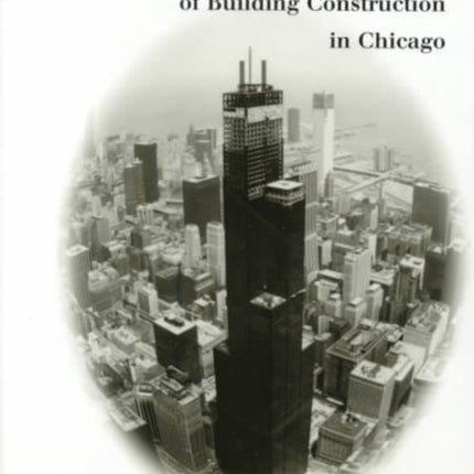 The History of Development of Building Construction in Chicago