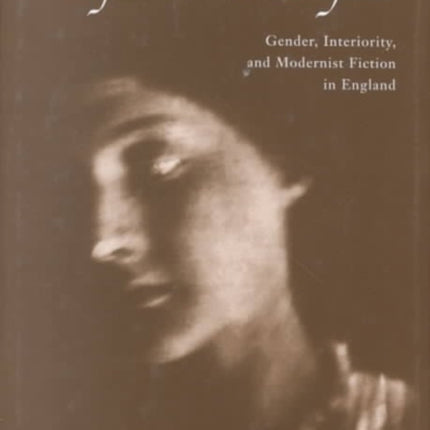 Impressionist Subjects: Gender, Interiority, and Modernist Fiction in England