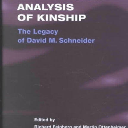 The Cultural Analysis of Kinship  THE LEGACY OF