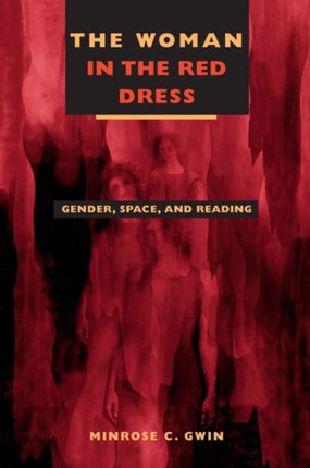 The Woman in Red Dress  Gender Space and Reading