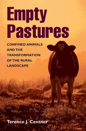 Empty Pastures  Confined Animals and the