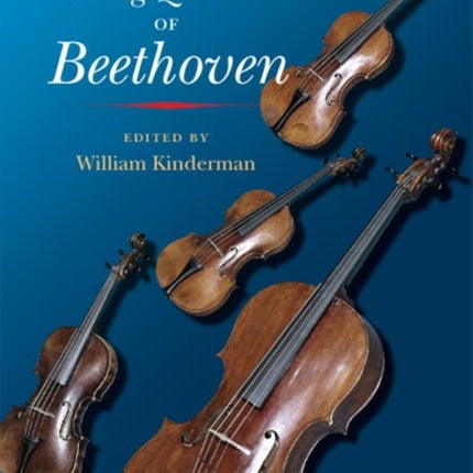 The String Quartets of Beethoven