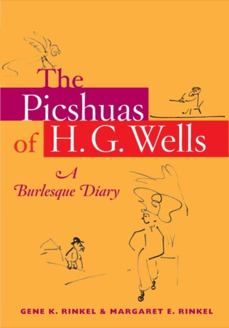 The Picshuas of H. G. Wells: A Burlesque Diary