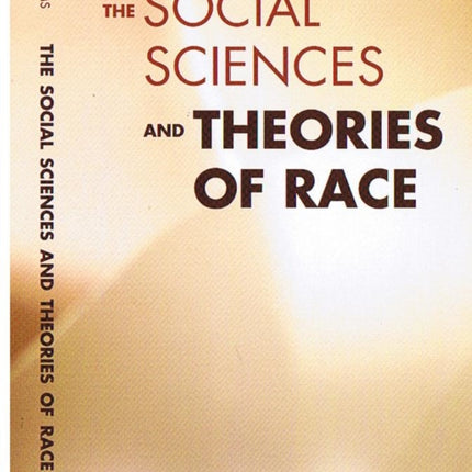 The Social Sciences and Theories of Race