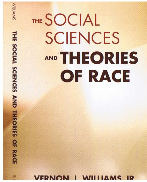 The Social Sciences and Theories of Race