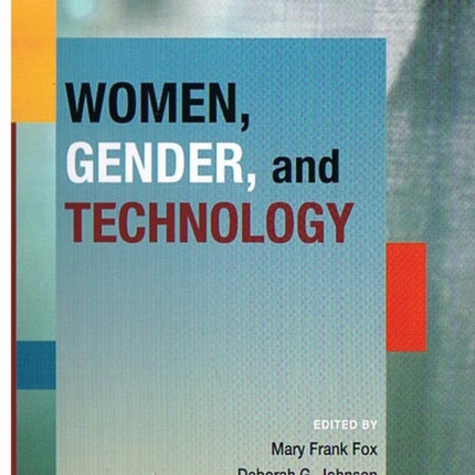 WOMEN GENDER AND TECHNOLOGY