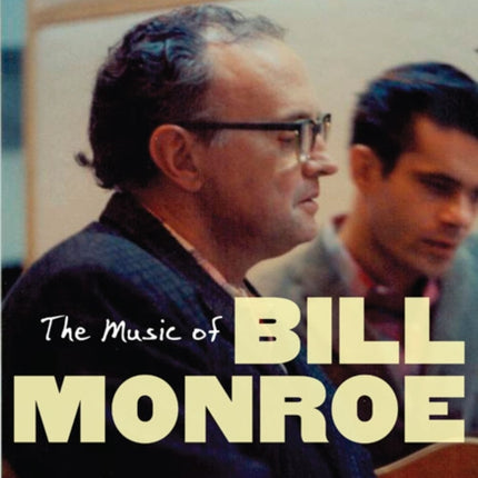 The Music of Bill Monroe