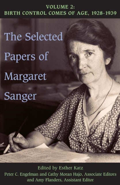 The Selected Papers of Margaret Sanger Volume 2