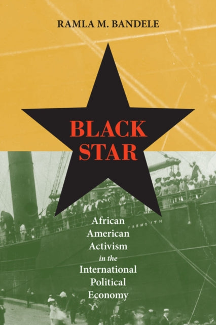 Black Star  African American Activism in the