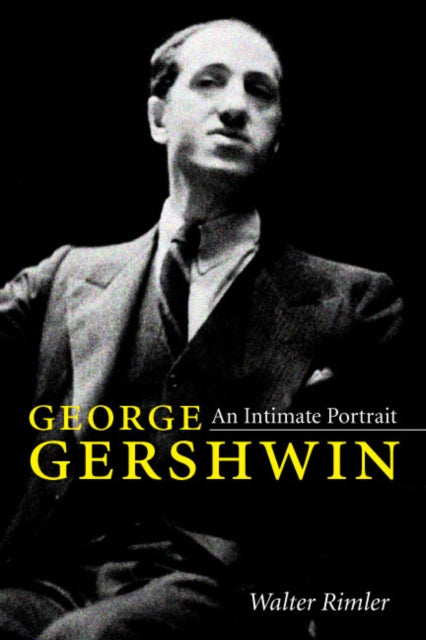 George Gershwin: An Intimate Portrait