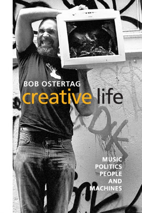 Creative Life  Music Politics People and Machines