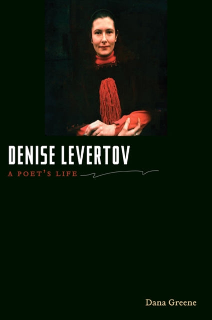 Denise Levertov: A Poet's Life