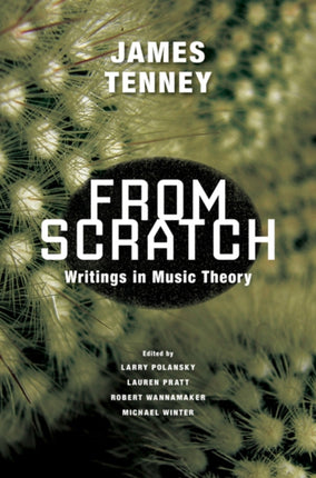 From Scratch: Writings in Music Theory