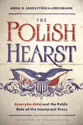 The Polish Hearst  AmerykaEcho and the Public