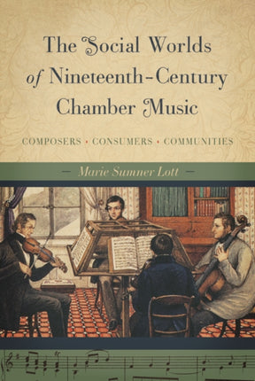The Social Worlds of NineteenthCentury Chamber