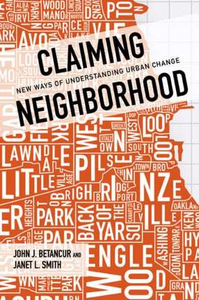 Claiming Neighborhood: New Ways of Understanding Urban Change