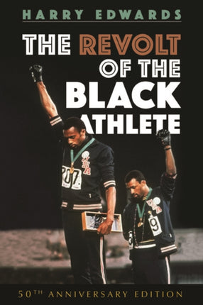 The Revolt of the Black Athlete: 50th Anniversary Edition