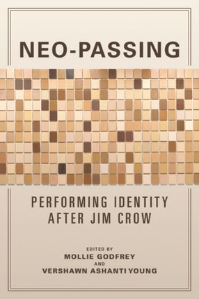 Neo-Passing: Performing Identity after Jim Crow