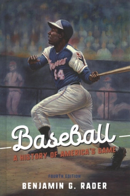 Baseball: A History of America's Game