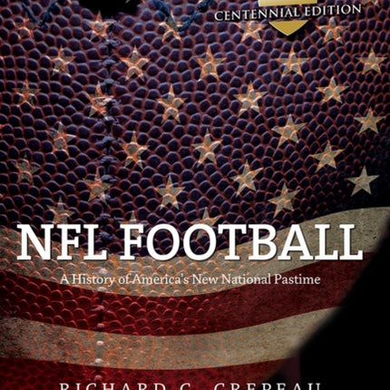 NFL Football  A History of Americas New National