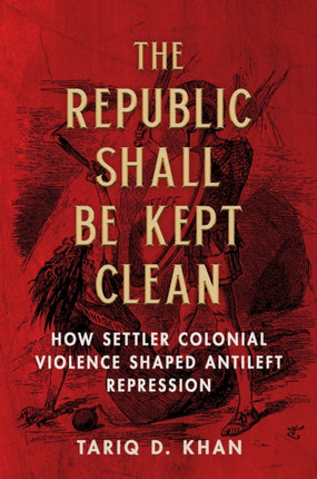 The Republic Shall Be Kept Clean  How Settler