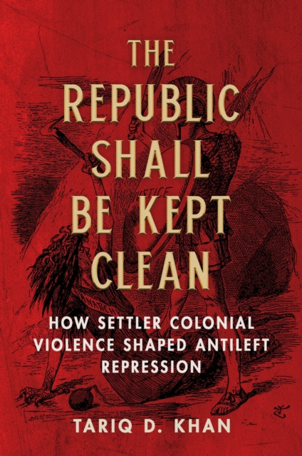 The Republic Shall Be Kept Clean  How Settler