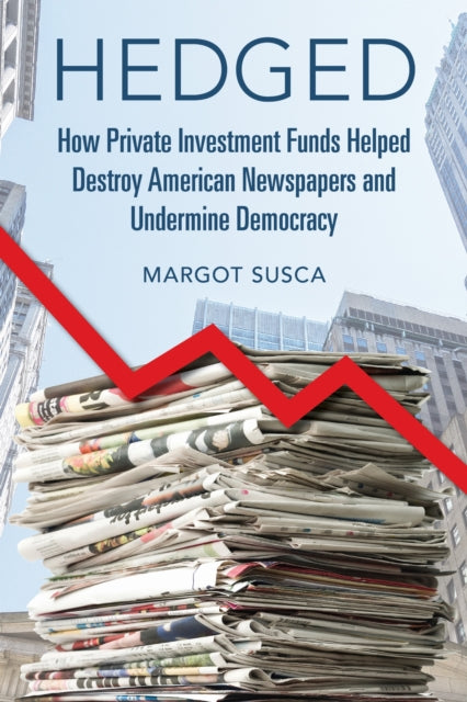 Hedged  How Private Investment Funds Helped