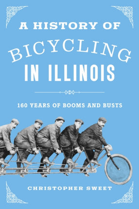 A History of Bicycling in Illinois  160 Years of Booms and Busts