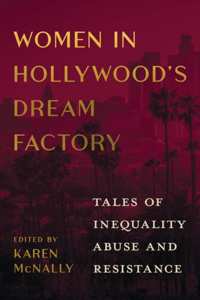 Women in Hollywoods Dream Factory