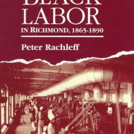 Black Labor in Richmond, 1865-1890