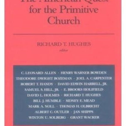 The American Quest For The Primitive Church