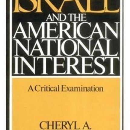 Israel and the American National Interest: A Critical Examination