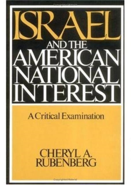 Israel and the American National Interest: A Critical Examination