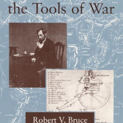 Lincoln and the Tools of War