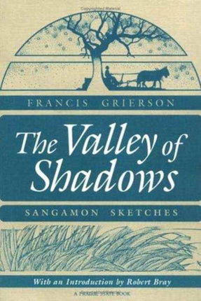 The Valley of Shadows  SANGAMON SKETCHES