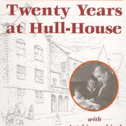 Twenty Years at Hull-House